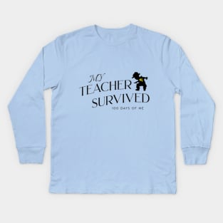 my teacher survived 100 days of me, 100 days of school Kids Long Sleeve T-Shirt